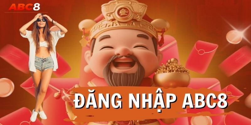 Những lý do nên chọn đăng nhập ABC8 tham gia cá cược