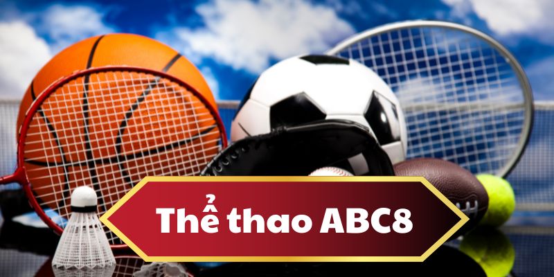Giới thiệu đôi nét về thông tin bộ môn thể thao abc8