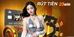 Rút tiền 23win